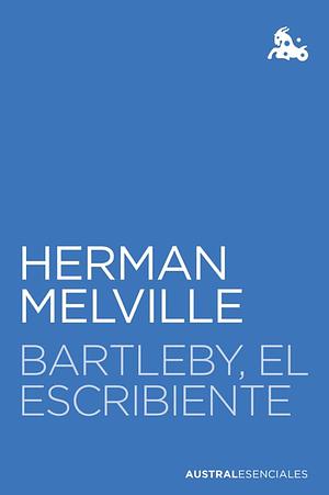 Bartleby, el escribiente by Herman Melville