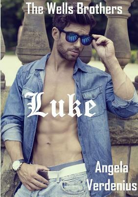 The Wells Brothers: Luke by Angela Verdenius