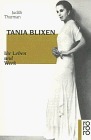 Tania Blixen. Ihr Leben und Werk by Judith Thurman