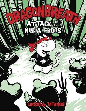 Attack of the Ninja Frogs by Ursula Vernon