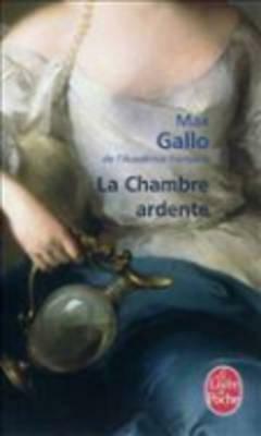 La Chambre Ardente by Max Gallo