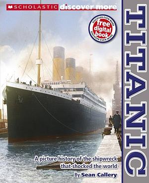 Titanic: Ship of Dreams by Sean Callery