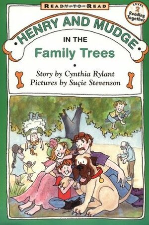 Henry and Mudge in the Family Trees by Cynthia Rylant, Suçie Stevenson