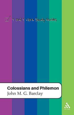 Colossians and Philemon by John M. G. Barclay