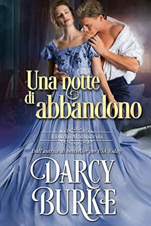 Una notte di abbandono by Darcy Burke