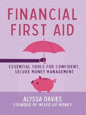 Financial First Aid by Alyssa Davies