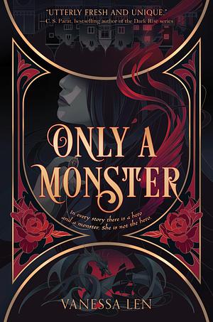 Only a Monster by Vanessa Len