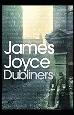 Dubliners Illustrated by James Joyce