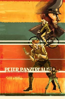 Peter Panzerfaust Deluxe Edition by Kurtis J. Wiebe
