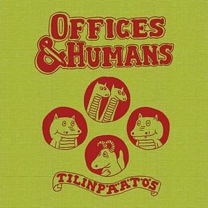 Offices & Humans : Tilinpäätös by Roope Eronen