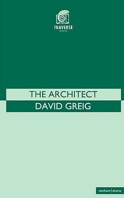 The Architect by David Greig