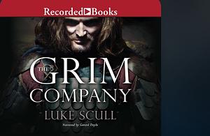 The Grim Company by Luke Scull