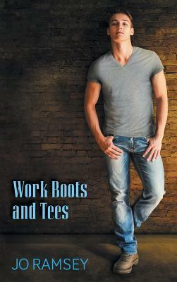 Work Boots and Tees by Jo Ramsey