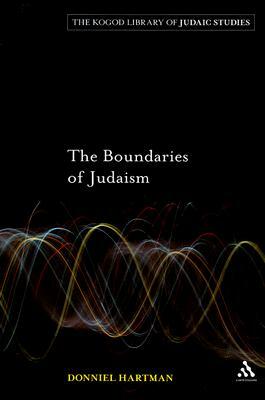 The Boundaries of Judaism by Donniel Hartman
