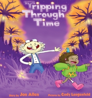 Tripping Through Time by Jon Allen