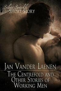 The Centrefold and Other Stories of Working Men by Jan Vander Laenen