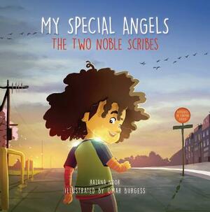 My Special Angels: The Two Noble Scribes by Razana Noor
