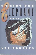 Seeing the Elephant by Les Roberts