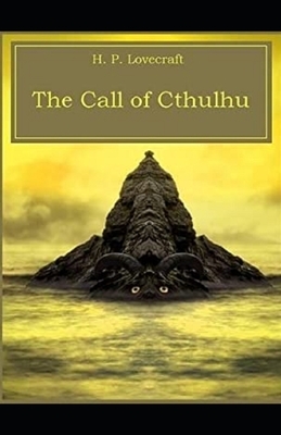 The Call of Cthulhu illustrated by H.P. Lovecraft