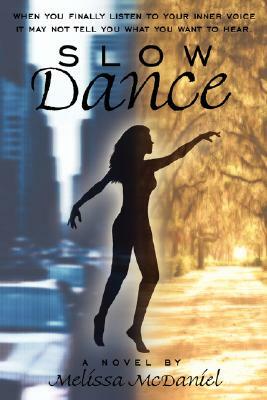 Slow Dance by Melissa McDaniel