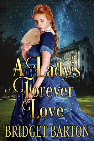 A Lady's Forever Love by Bridget Barton