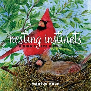 Nesting Instincts: A Bird's-Eye View by Jennifer Barry Designs, Maryjo Koch
