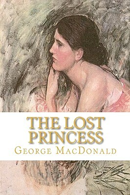 The Lost Princess by George MacDonald