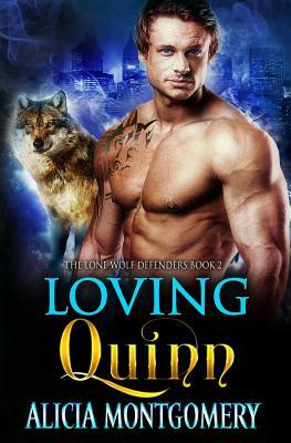 Loving Quinn by Alicia Montgomery