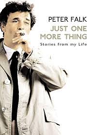 Just One More Thing: Stories from My Life by Peter Falk