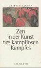 Zen in der Kunst des kampflosen Kampfes by William Scott Wilson, Takuan Soho