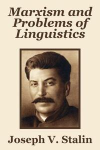 Marxism and Problems of Linguistics by Joseph Stalin