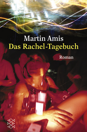 Das Rachel-Tagebuch by Martin Amis, Martin Amis