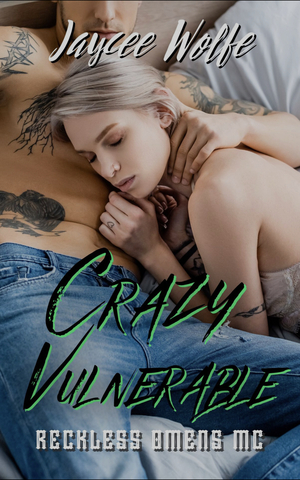 Crazy Vulnerable  by Jaycee Wolfe