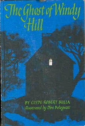 Ghost of Windy Hill by Don Bolognese, Clyde Robert Bulla