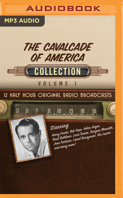 The Cavalcade of America, Collection 1 by Black Eye Entertainment