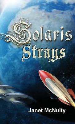 Solaris Strays by Janet McNulty