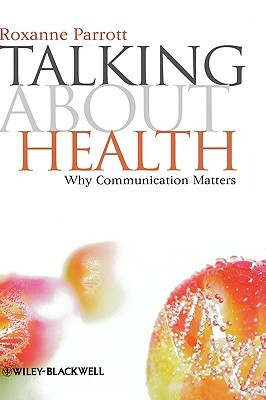 Talking Health by Roxanne Parrott