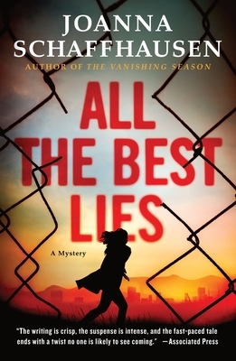 All the Best Lies: A Mystery by Joanna Schaffhausen