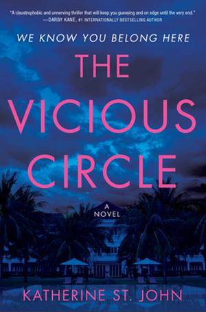The Vicious Circle: A Novel by Katherine St. John