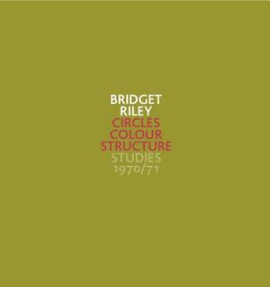 Bridget Riley: Circles Colour Structure - Studies 1970/71 by 