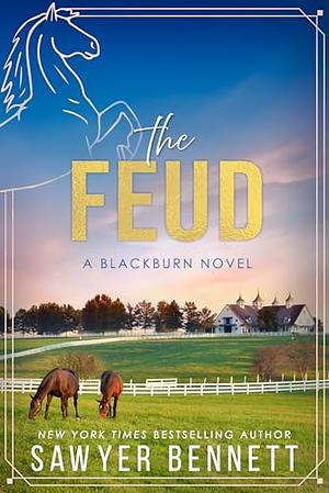 The Feud by Sawyer Bennett