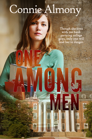 One Among Men: The Maryland State University Series, Book 1 by Connie Almony