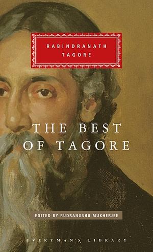 The Best of Tagore by Rabindranath Tagore