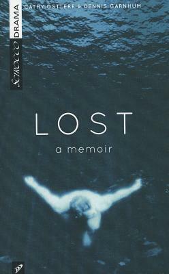 Lost by Cathy Ostlere, Dennis Garnhum