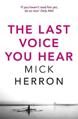 Last Voice You Hear by Mick Herron