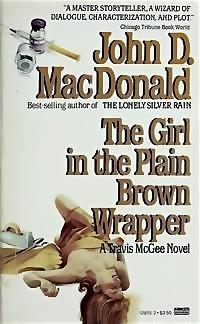 The Girl in the Plain Brown Wrapper by John D. MacDonald