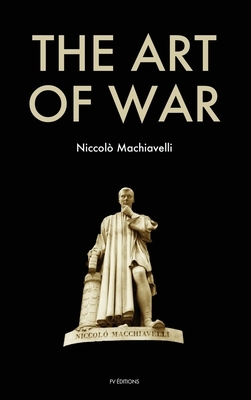 The Art of War by Niccolò Machiavelli