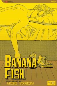 Banana Fish, Vol. 18 by Akimi Yoshida