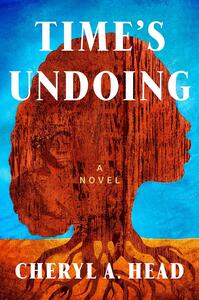 Time's Undoing by Cheryl A. Head