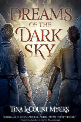 Dreams of the Dark Sky by Tina LeCount Myers